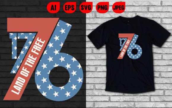 1776 Land of the Free Graphics & T-Shirt Designs