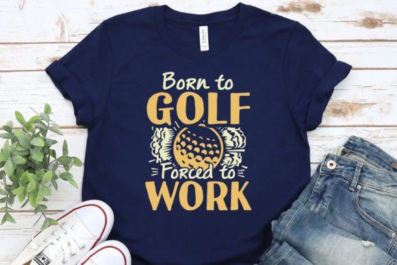 Born to Golf Graphics & T-Shirt Designs