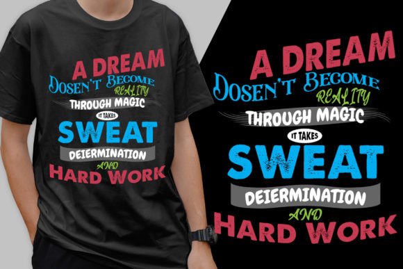 Dream Doesn’t Become Reality Tshirt Svg
