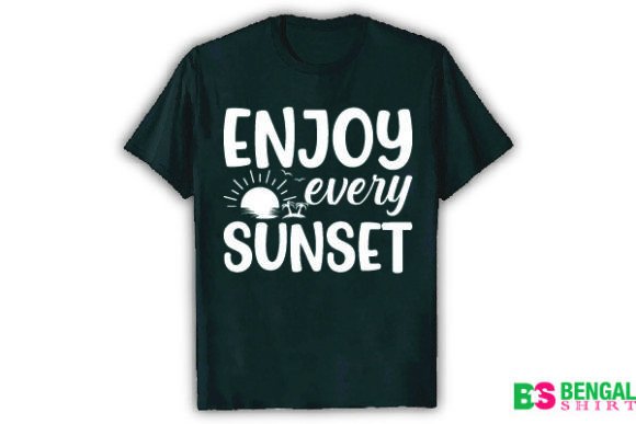 Enjoy Every Sunset Funny Shirt Graphics