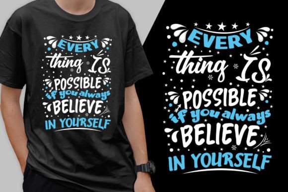 Everything is Possible Modern T-Shirt Graphics