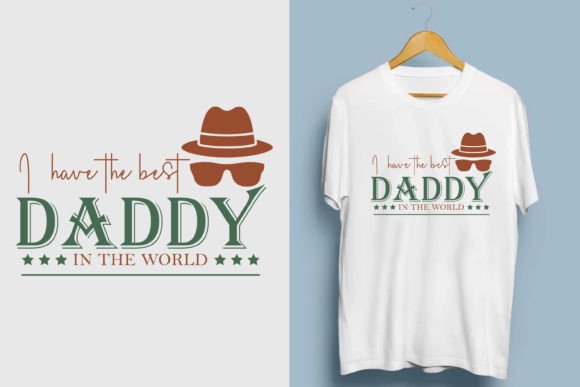 Father’s Day T-Shirt Designs: “I Have the Best Dad” Graphics