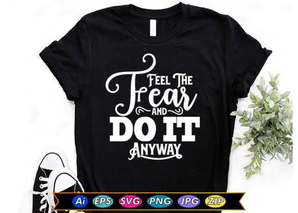 Feel the Fear and Do It Anyway Graphics