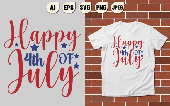 Happy 4th July T-Shirt Graphics & Designs