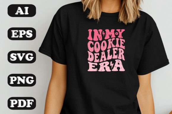 In My Cookie Dealer Era SVG Graphics & T-Shirt Designs