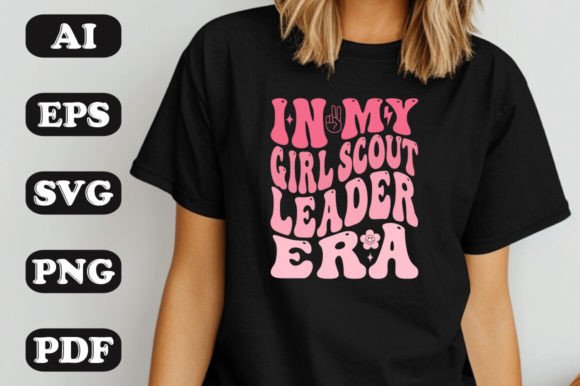 In My Girl Scout Leader Era SVG Graphics