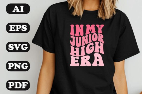 In My Junior High Era SVG: Graphics & T-Shirt Designs