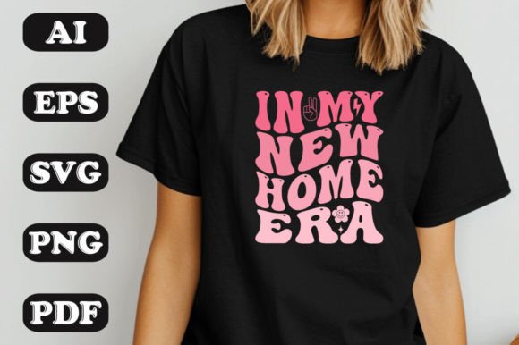In My New Home Era SVG: Graphics & T-Shirt Designs