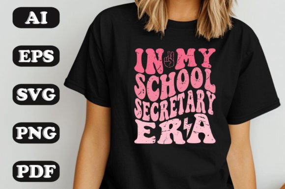 In My School Secretary Era SVG: Graphics & T-Shirt Designs