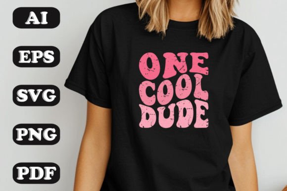 One Cool Dude SVG: Graphics & T-Shirt Designs
