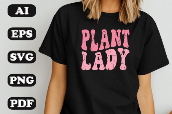 Plant Lady SVG: Graphics & T-Shirt Designs for Handmade Creators