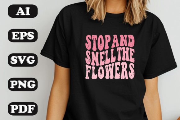 Stop and Smell the Flowers SVG